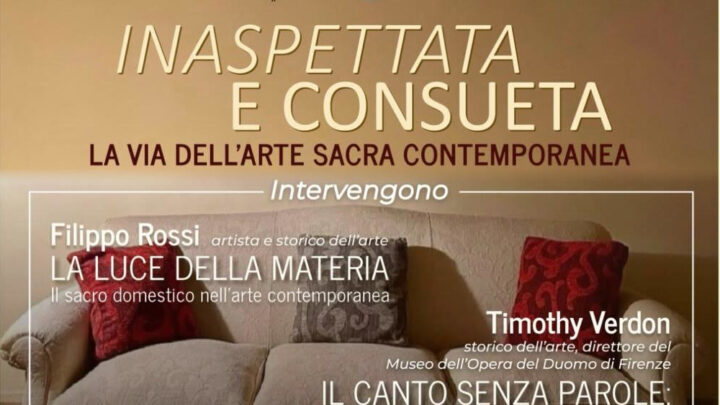 Inaspettata e consueta – La via dell’arte sacra contemporanea – audio/video