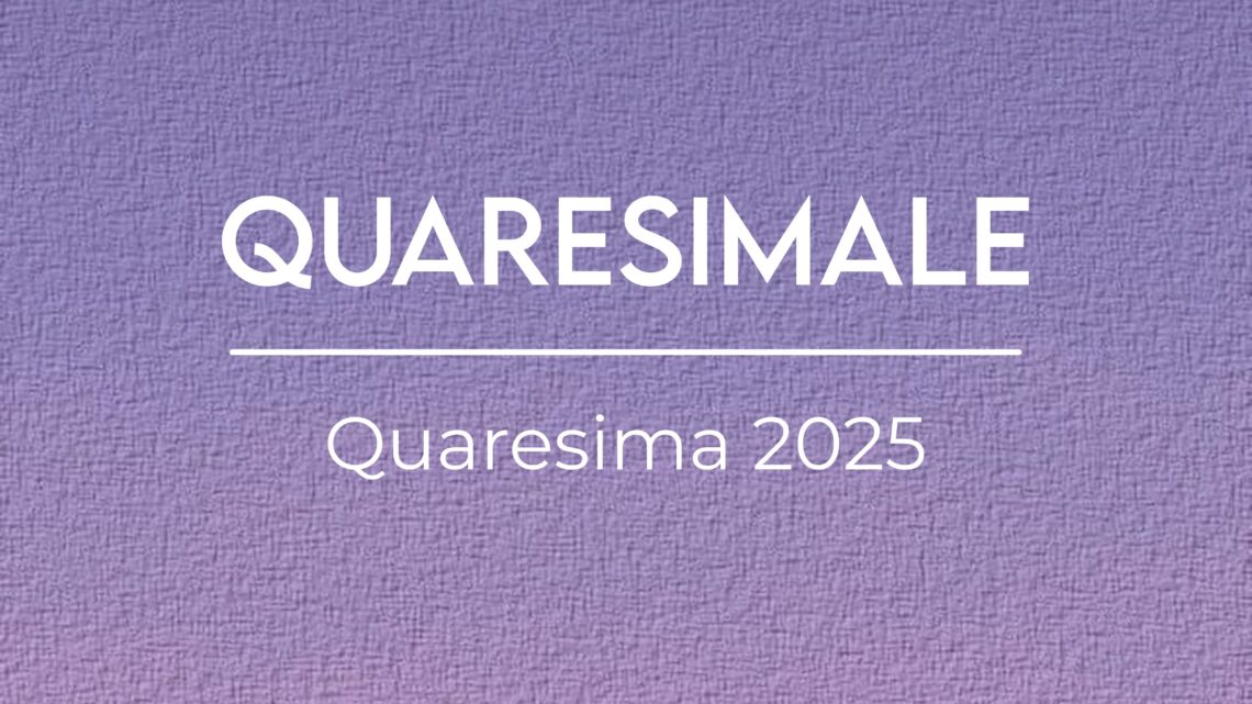 Quaresimale 2025 – La speranza nel quotidiano – audio